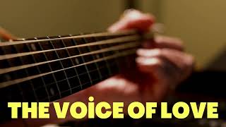 the voice of love