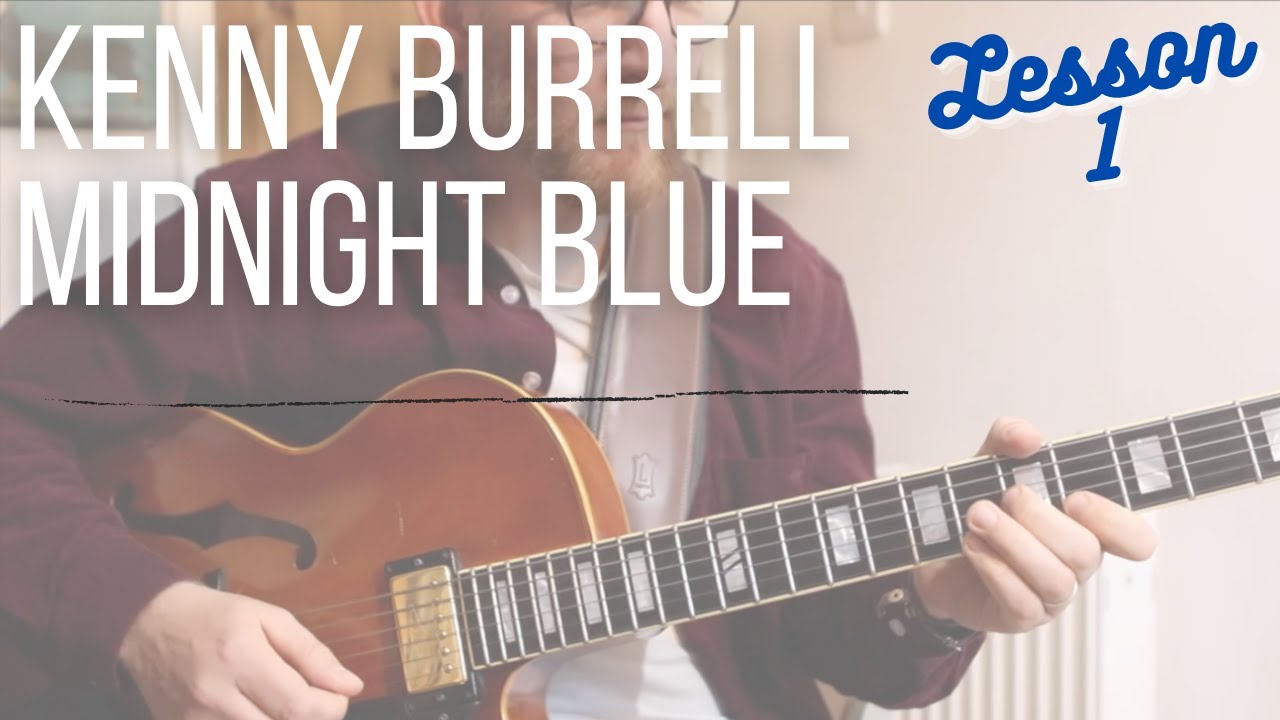 Learn this SUPER SIMPLE BLUES // Kenny Burrell MIDNIGHT BLUE // Part 1 + TAB