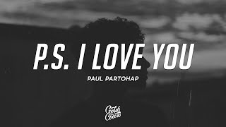 Paul Partohap P S I LOVE YOU