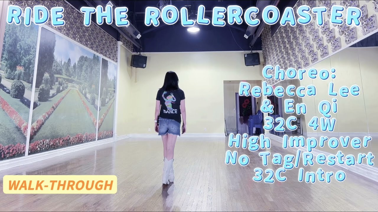 RIDE THE ROLLERCOASTER Line Dance (WALK-THROUGH) | Rebecca Lee & En Qi