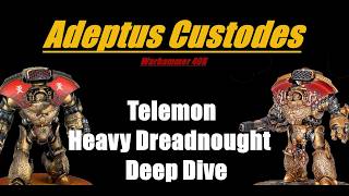 Adeptus Custodes Telemon Heavy Dreadnought Deep Dive 11th Edition Warhammer 40K