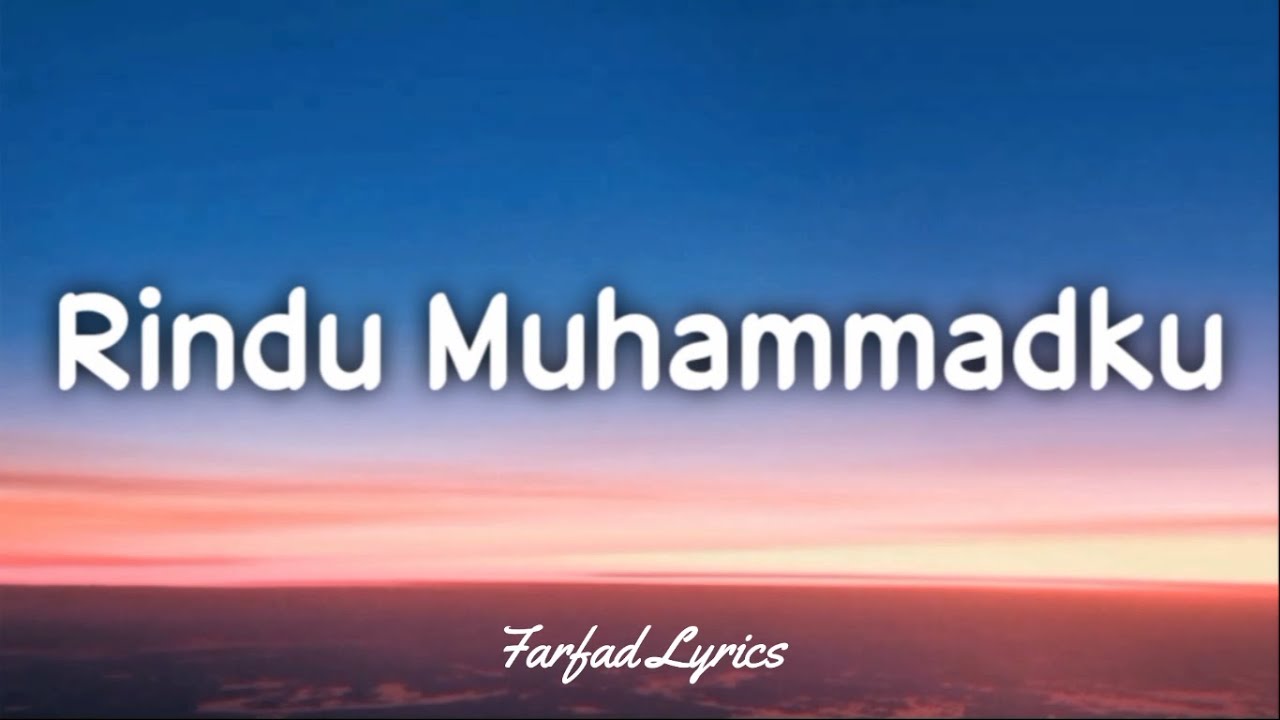 Haddad Alwi  Vita   Rindu Muhammadku Lyrics 