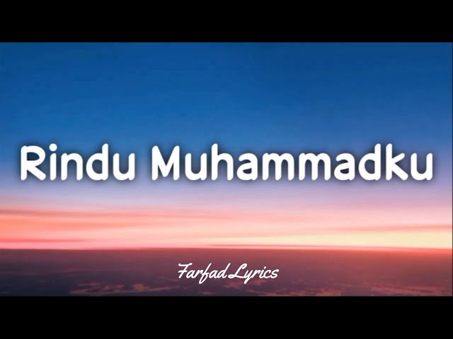 Haddad Alwi u0026 Vita - Rindu Muhammadku (Lyrics) 🎵 class=