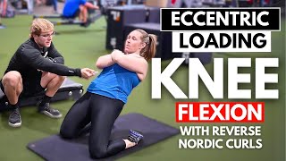 Eccentric Loading Knee Flexion: Reverse Nordic Curl