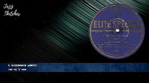 Ernst Hllerhagen Quartet  Take The "A" Train