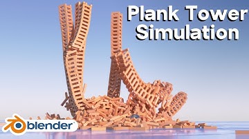 Plank Tower Simulation (Blender Tutorial)