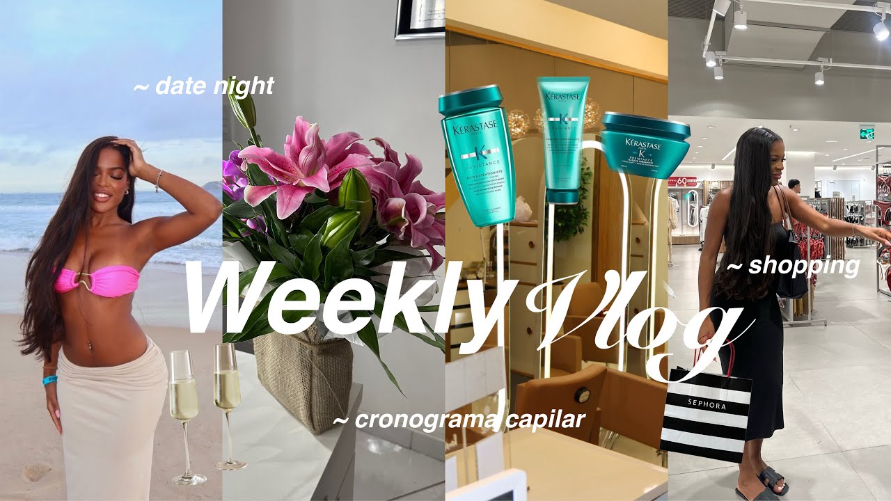 weekly vlog | morando sozinha aos 23, date night, cronograma capilar, shopping, & maiss!