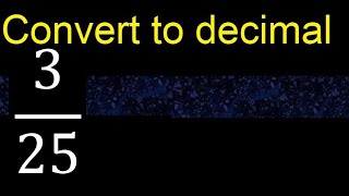 FreeBSD Convert 3/25 to decimal . How To Convert Decimals to Fractions Tutorial