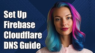How to Set Up Firebase Hosting with Cloudflare DNS: Step-by-Step Guide