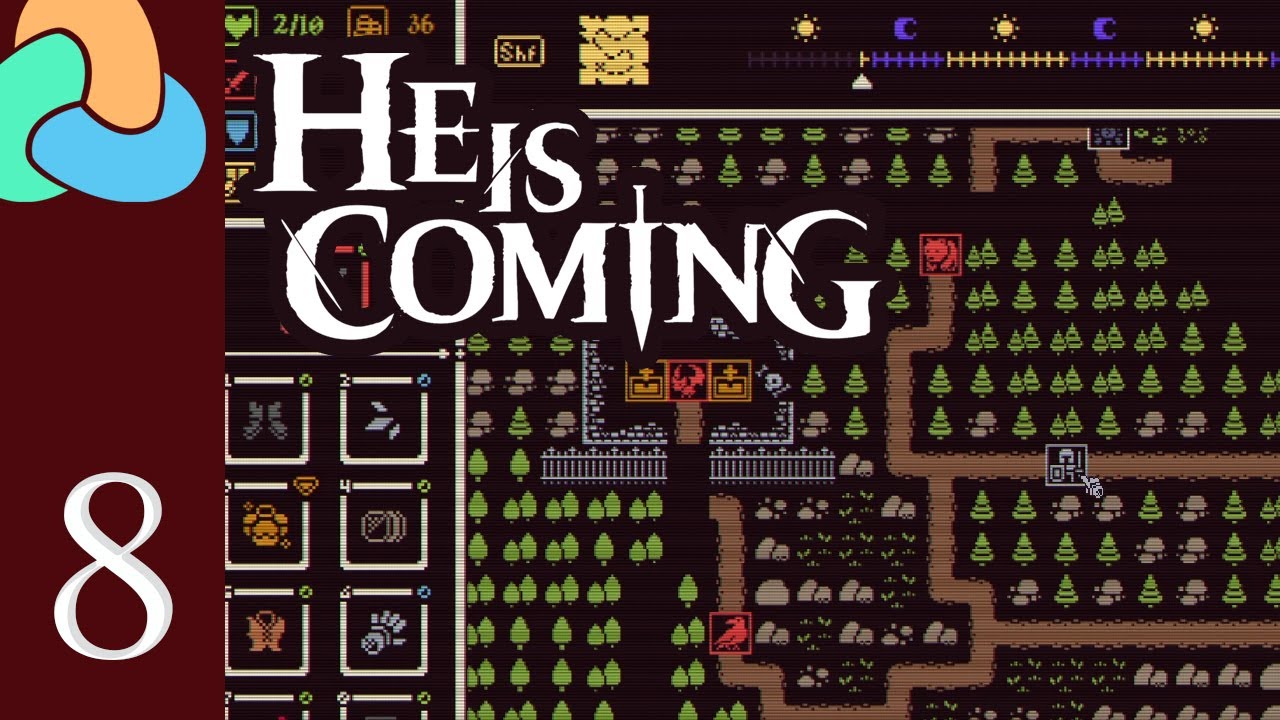 8. He is Coming