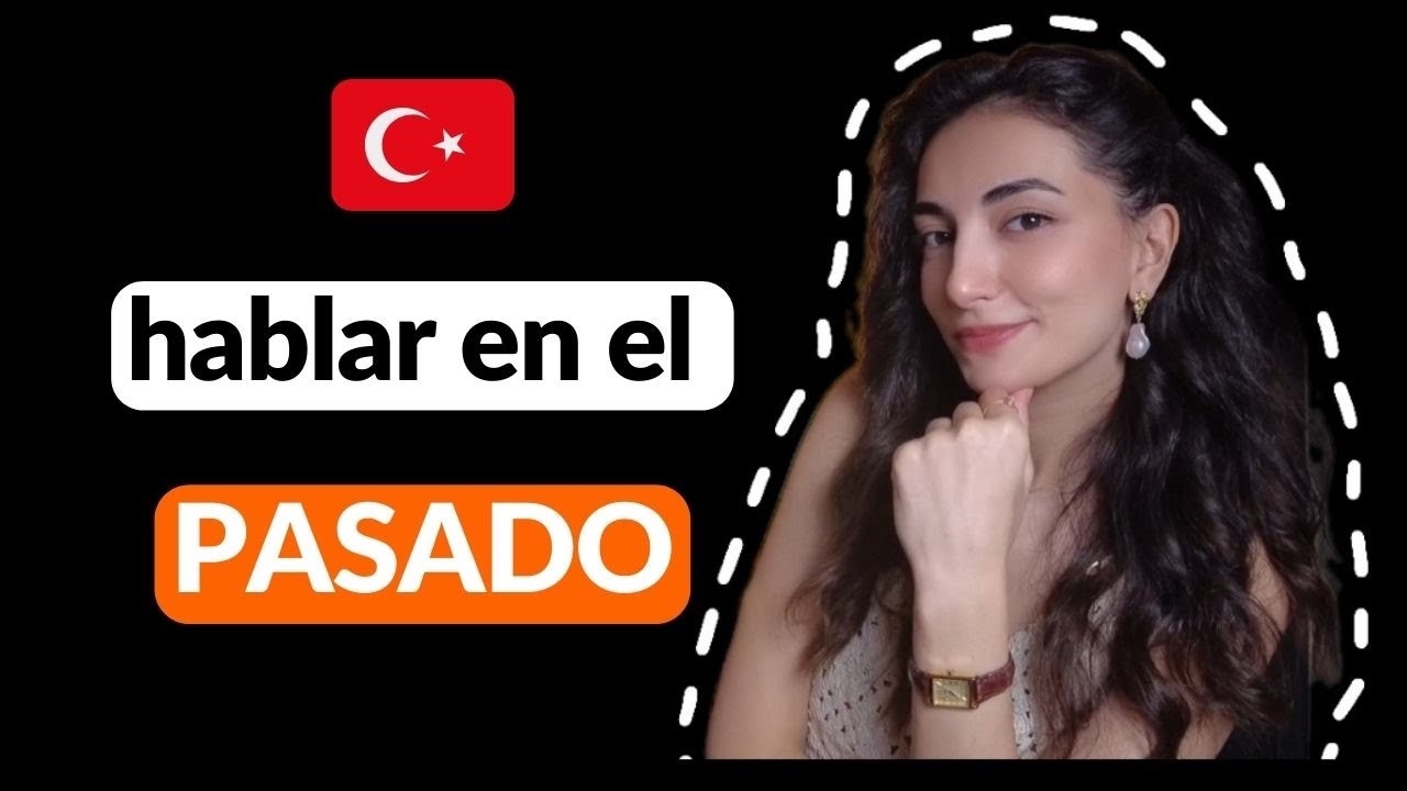 42 | 🇹🇷 EL PASADO + | aprende turco | como aprender turco en casa