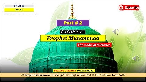 Prophet Muhammad, the model of tolerance, Unit 1, Reading 9th Class English, Part 2