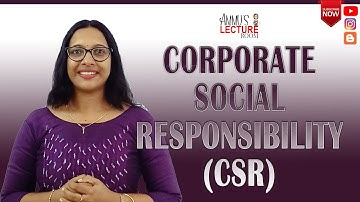 Corporate Social Responsibility (CSR)