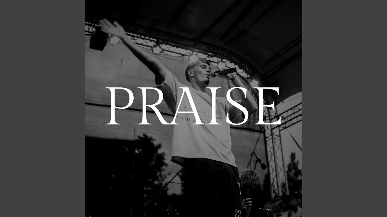 PRAISE