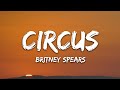 Capture de la vidéo Britney Spears - Circus (Lyrics)