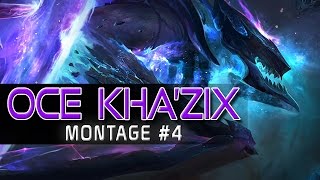 OCE Kha'Zix Montage #4