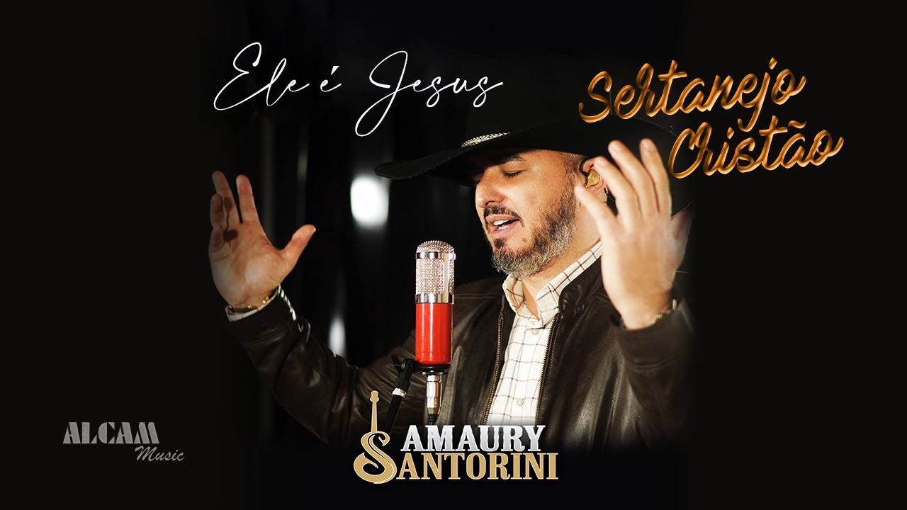 Ele é Jesus - Amaury Santorini (Clipe oficial)