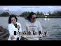 Yelse Feat Febian - Haruskah Ku Pergi ( Official Music Video )