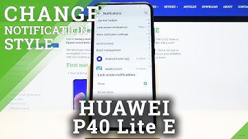 How to Personalize Notifications on Huawei P40 Lite E - Customize Lock Screen Alerts
