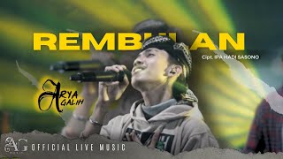 REMBULAN - ARYA GALIH ( LIVE MUSIC) - AG MUSIC