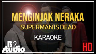 Karaoke Menginjak Neraka - Superman Is Dead lirik