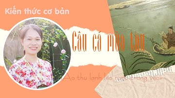 Phân tích bài thơ Câu cá mùa thu | Mùa thu ngày khai trường | Học Văn Cô Nhung