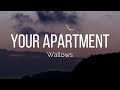 Wallows - Your Apartment (Lyrics)
