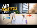 I Built a DIY Air Extractor That Removes Bad Smells! 🤯 | Easy Ventilation Project