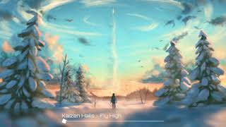 Kaizen Hails - Fly High