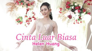 Cinta Luar Biasa - Andmesh Kamaleng Wedding Song - Helen Huang Live Performance