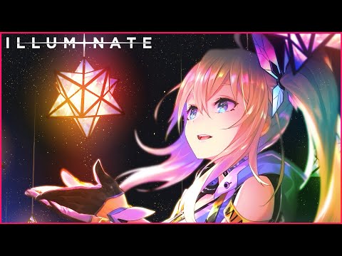 【ミライアカリ】ILLUMINATE【オリジナルMV】