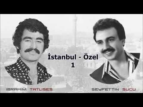 İbrahim Tatlıses - Seyfettin Sucu - İstanbul - 1