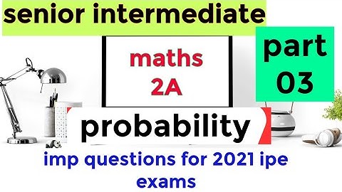 sr:inter maths 2A||probability||part 03||Ts& Ap||imp questions||2021ipe||30%reduced||naveenreddymath