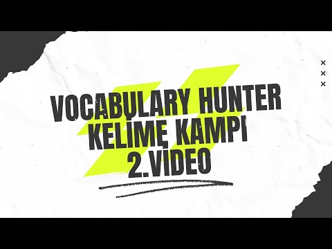 YDS-YDT-YÖKDİL Kelime Kampı | Vocabulary Hunter | 2024 | 2.Video