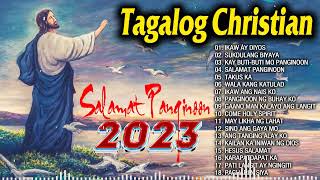 Hopeful Tagalog Chrisitan Worship Songs Playlist - Uplifting Tagalog Jesus Songs Salamat Panginoon