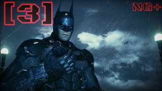 Batman Arkham Knight Part 3| NG+ No Commentary