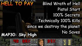 DOOM II: Hell to Pay - MAP30: Sky High (Blind Wrath of Hell, Destroy the planet%)
