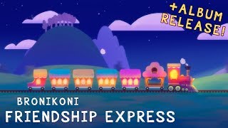 BroniKoni – Friendship Express (+ the debut album is out!) chords