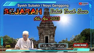 Babat Tanah Jowo Syekh Subakir - Kh.Husein iLyas - Ada Apa 2023