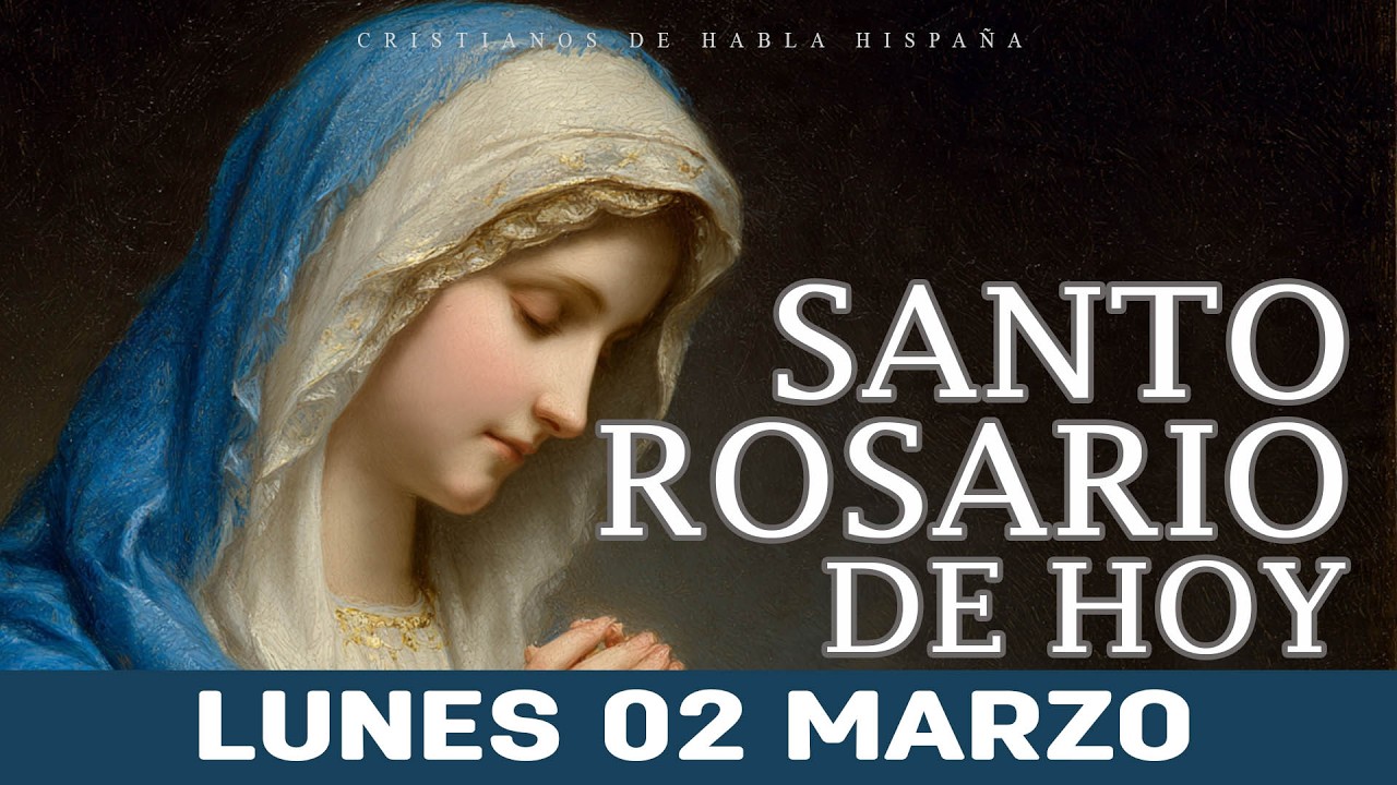 Santo Rosario Corto de Hoy Lunes 🌹 Misterios Gozosos 🌹 02 de Marzo Rosario a Santa Virgem Maria
