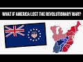 What If America Lost The Revolutionary War? | Alternate History