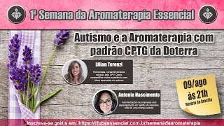 #5 - 1ª semana da Aromaterapia Essencial: Autismo e Aromaterapia com padrçao CPTG screenshot 5