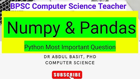 BPSC Computer Science Teacher | Numpy &  Pandas in Python | Important Question #bpscteachersyllabus