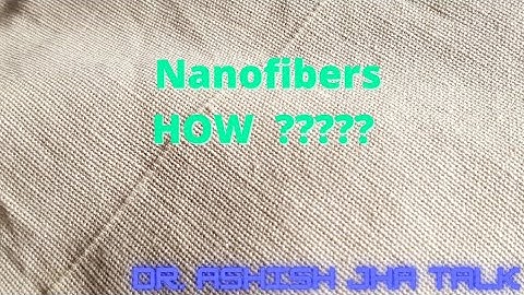 Nanofibers | Next generation Nanoparticles | Dr. Ashish Jha