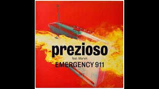 Prezioso feat. Marvin – Emergency 911 (Club Mix) [2001] | Euro House