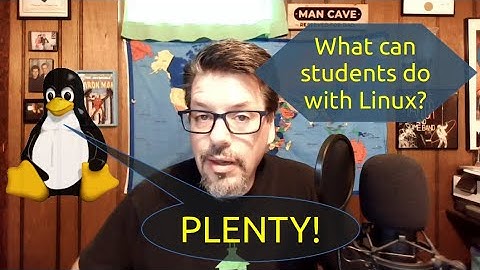 STUDENTS Learning with Linux in Your Class: Stu Does Linux Ep 3