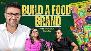 How to Start a Healthy Snack Brand in India | Food Business Success Story | Wild Date Founder
