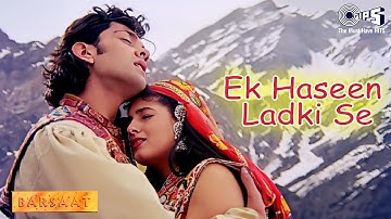 Ek Haseen Ladki Se | Barsaat | Bobby Deol, Twinkle Khanna | Sonu Nigam, Alka Yagnik | 90