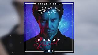 Buray - Aşk Bitsin (Harun Yılmaz Remix) Resimi