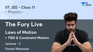 Laws of Motion JEE L2 | FBD & Constraint Motion | JEE English Unacademy | Yawar Manzoor